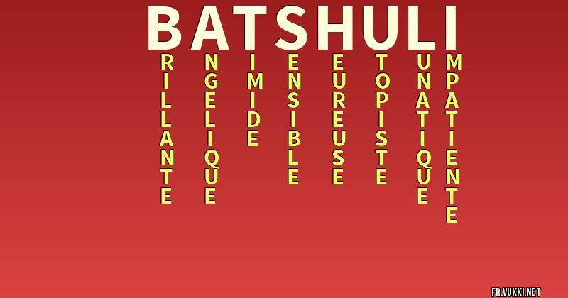 Signification du nom batshuli - ¿Que signifie ton nom?