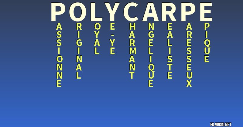 Signification du nom polycarpe - ¿Que signifie ton nom?