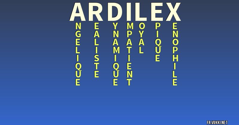 Signification du nom ardilex - ¿Que signifie ton nom?