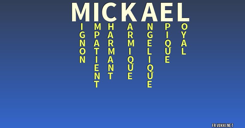 Signification du nom mickael - ¿Que signifie ton nom?