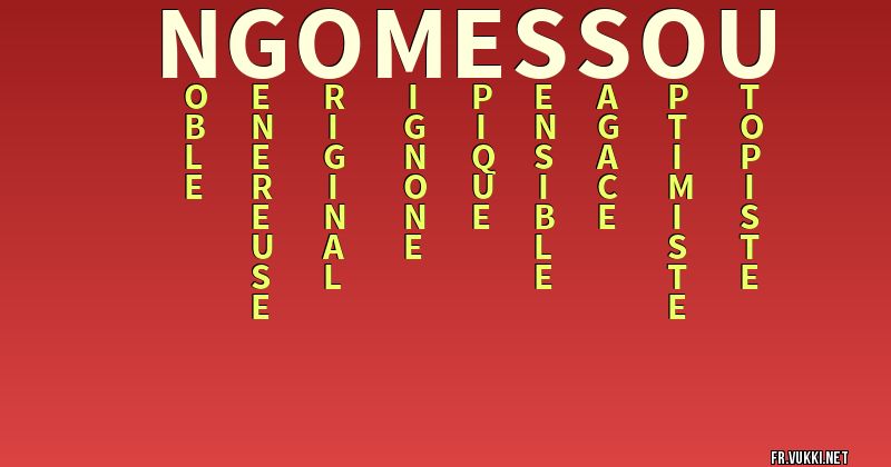Signification du nom ngomessou - ¿Que signifie ton nom?