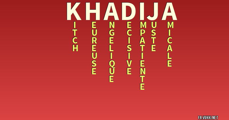 Signification du nom khadija - ¿Que signifie ton nom?