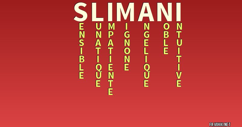 Signification du nom slimani - ¿Que signifie ton nom?
