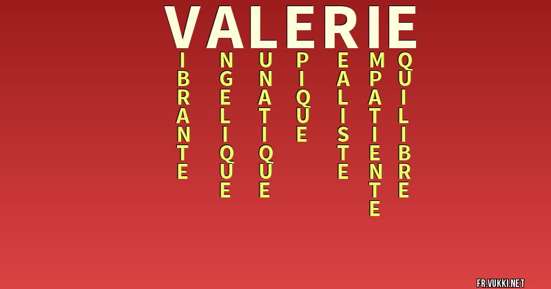 Signification du nom valerie - ¿Que signifie ton nom?