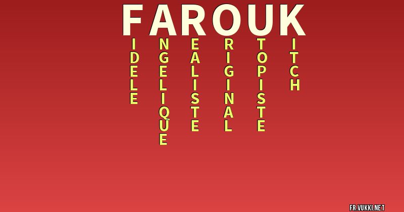 Signification du nom farouk - ¿Que signifie ton nom?