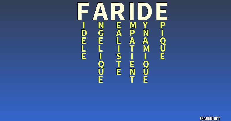 Signification du nom faride - ¿Que signifie ton nom?