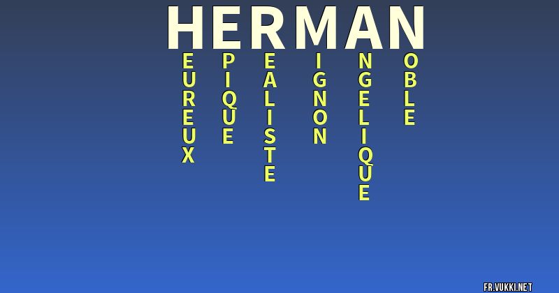 Signification du nom herman - ¿Que signifie ton nom?