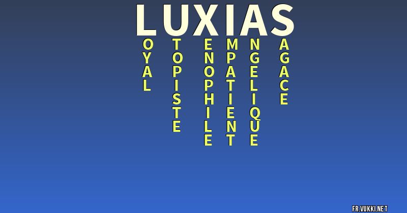 Signification du nom luxias - ¿Que signifie ton nom?