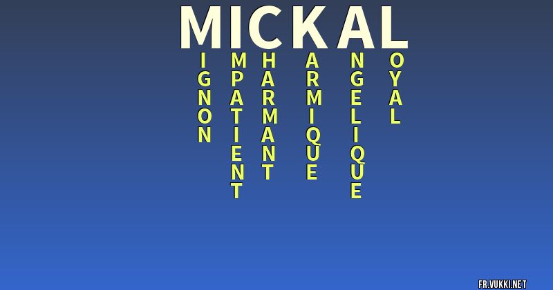Signification du nom mickaël - ¿Que signifie ton nom?