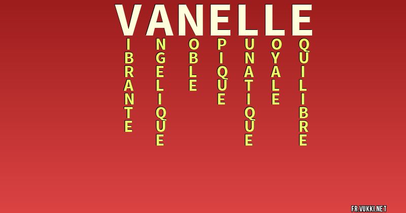 Signification du nom vanelle - ¿Que signifie ton nom?