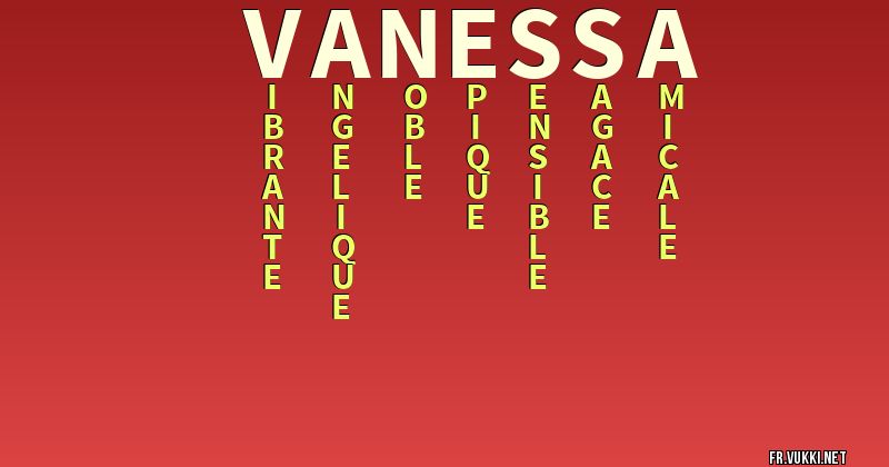 Signification du nom vanessa - ¿Que signifie ton nom?