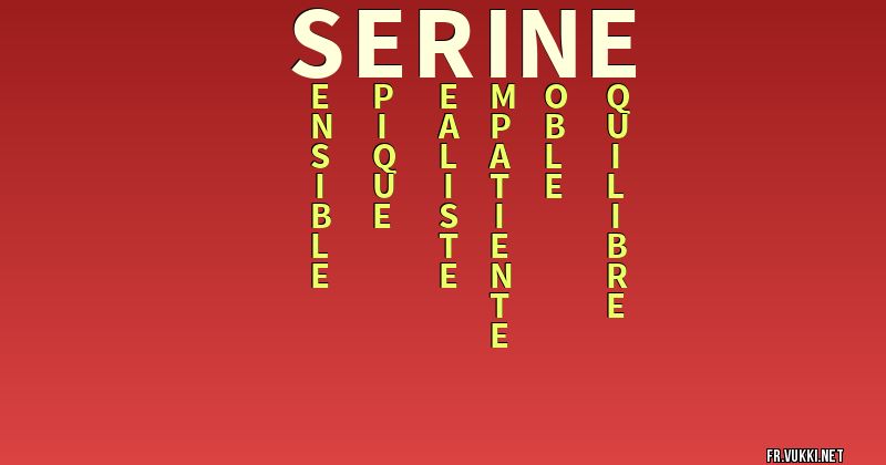 Signification du nom serine - ¿Que signifie ton nom?