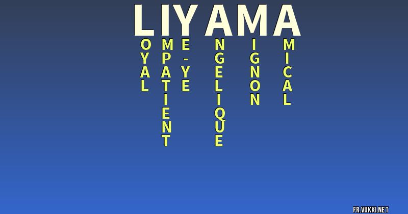 Signification du nom liyama - ¿Que signifie ton nom?