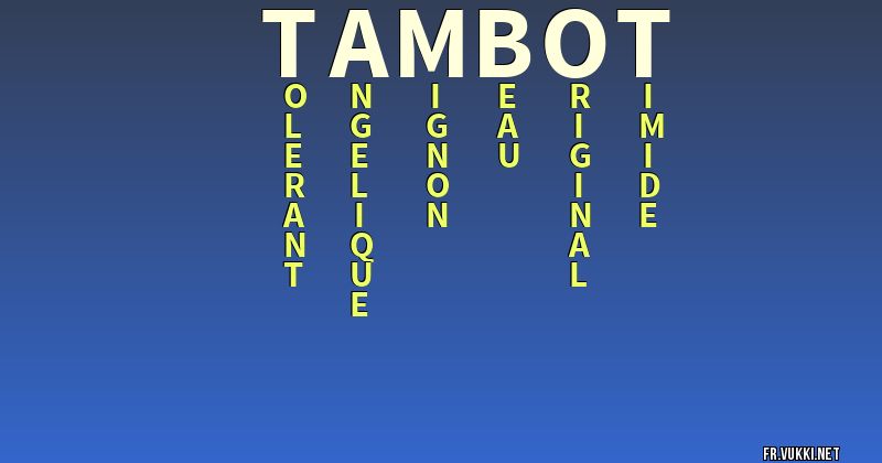 Signification du nom tambot - ¿Que signifie ton nom?