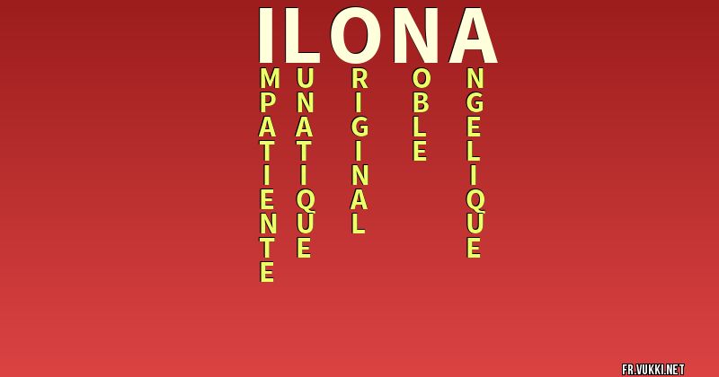 Signification du nom ilona - ¿Que signifie ton nom?