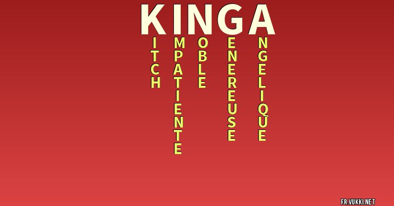 Signification du nom kinga - ¿Que signifie ton nom?