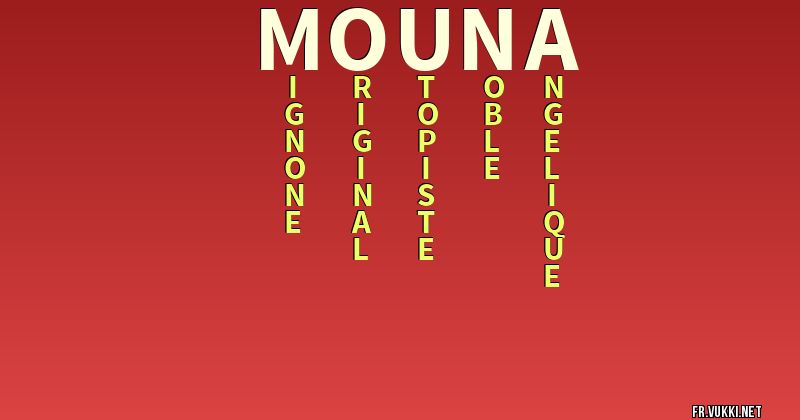 Signification du nom mouna - ¿Que signifie ton nom?