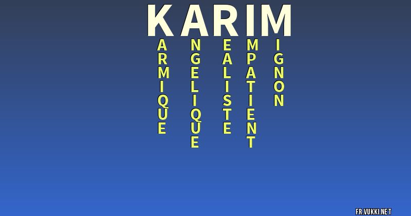 Signification du nom karim - ¿Que signifie ton nom?