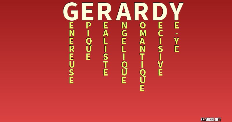 Signification du nom gerardy - ¿Que signifie ton nom?