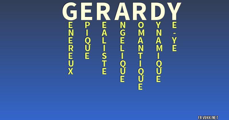 Signification du nom gerardy - ¿Que signifie ton nom?