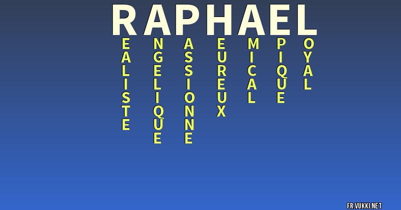 Signification du nom raphael - ¿Que signifie ton nom?