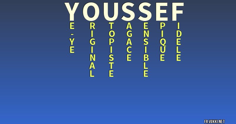 Signification du nom youssef - ¿Que signifie ton nom?