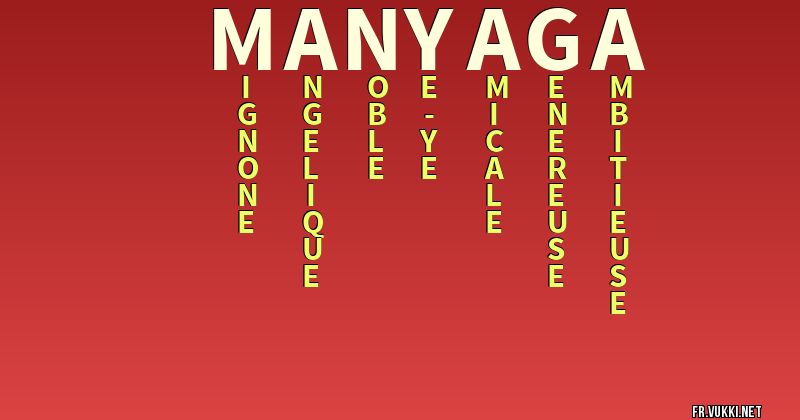 Signification du nom manyaga - ¿Que signifie ton nom?