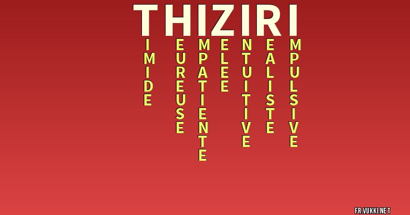 Signification du nom thiziri - ¿Que signifie ton nom?