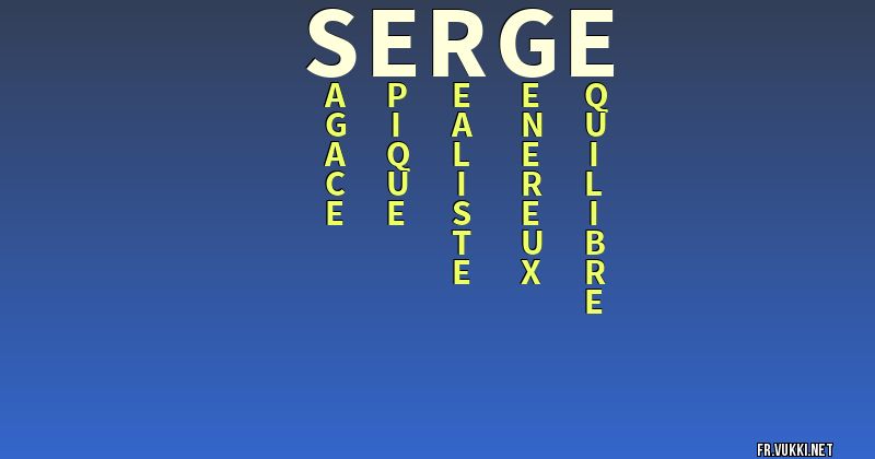 Signification du nom serge - ¿Que signifie ton nom?