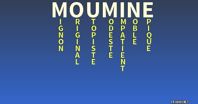 Signification du nom moumine - ¿Que signifie ton nom?
