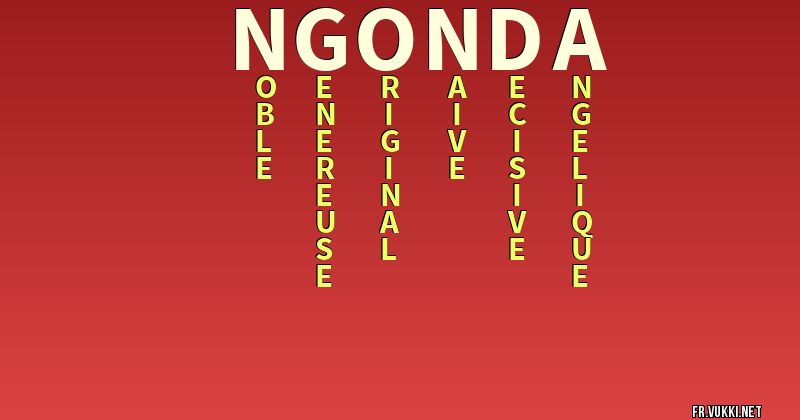 Signification du nom ngonda - ¿Que signifie ton nom?