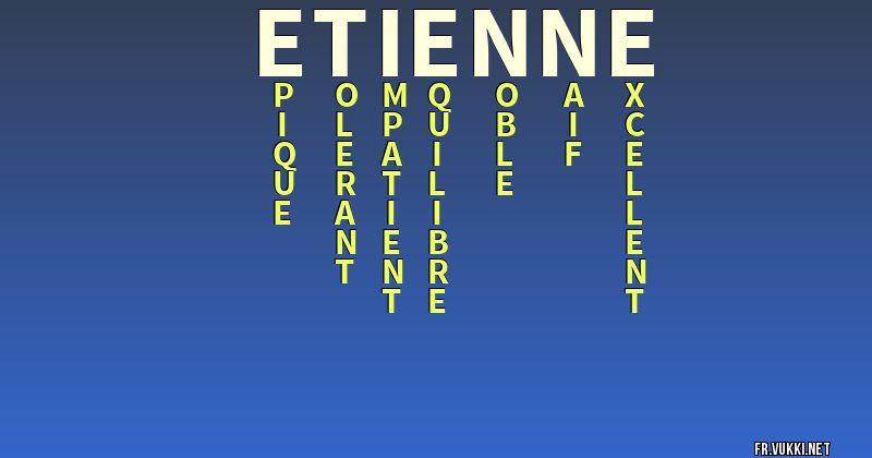 Signification du nom Étienne - ¿Que signifie ton nom?