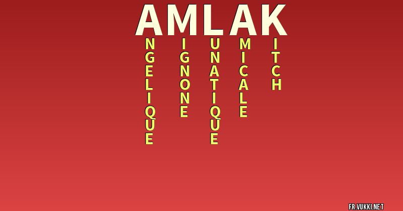 Signification du nom amlak - ¿Que signifie ton nom?
