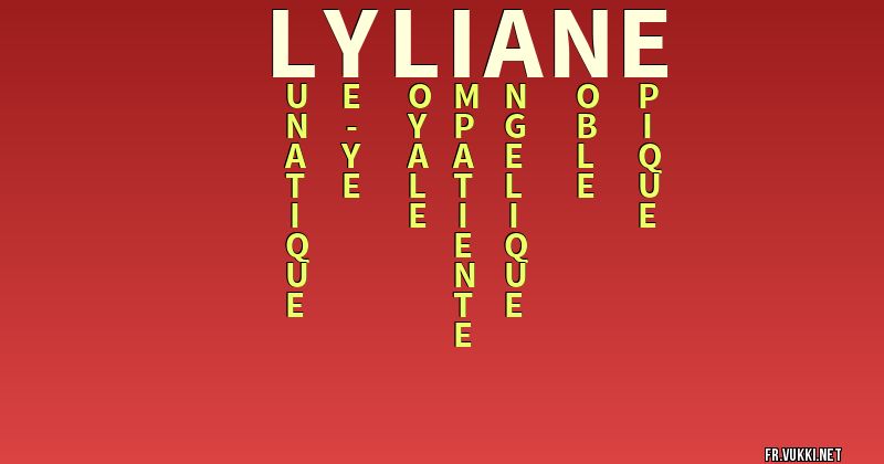 Signification du nom lyliane - ¿Que signifie ton nom?