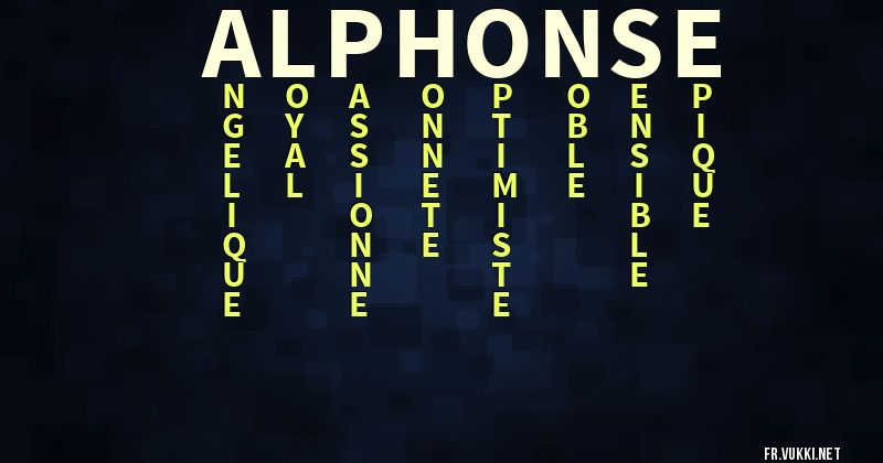 Signification du prénom alphonse - ¿Que signifie ton prénom?