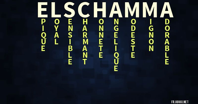 Signification du prénom el-schamma - ¿Que signifie ton prénom?