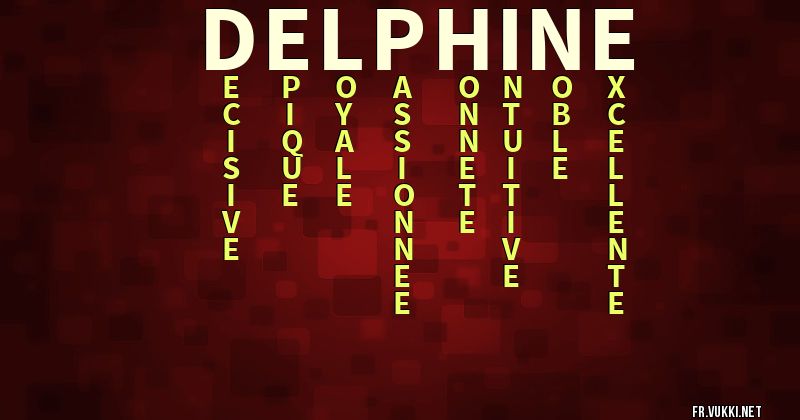 Signification du prénom delphine - ¿Que signifie ton prénom?