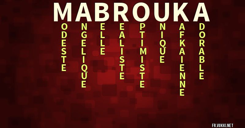Signification du prénom mabrouka - ¿Que signifie ton prénom?