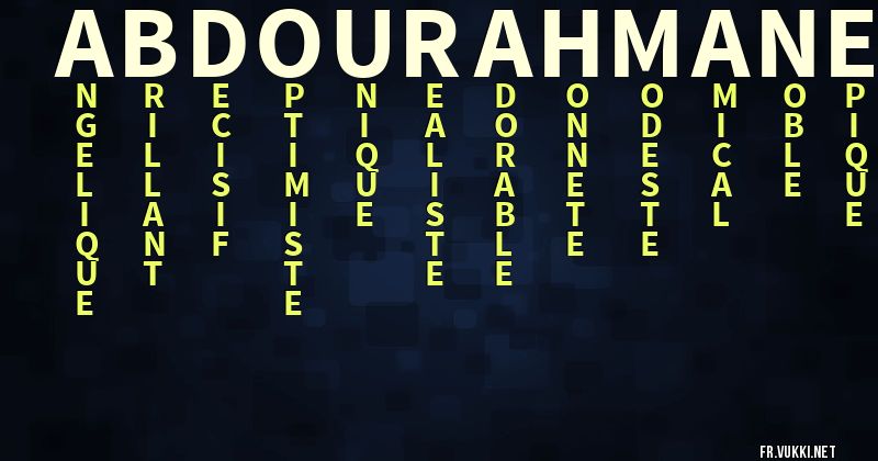 Signification du prénom abdourahmane - ¿Que signifie ton prénom?