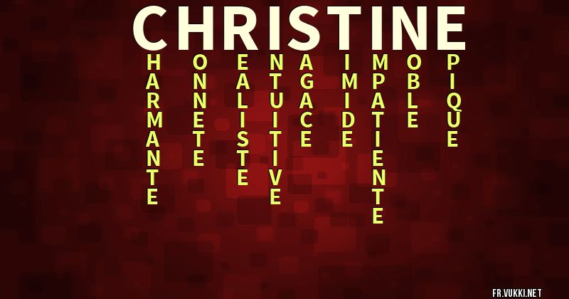 Signification du prénom christine - ¿Que signifie ton prénom?