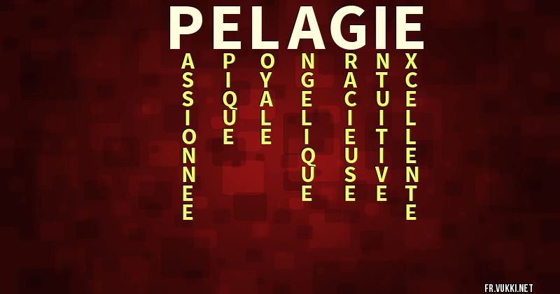 Signification du prénom pelagie - ¿Que signifie ton prénom?