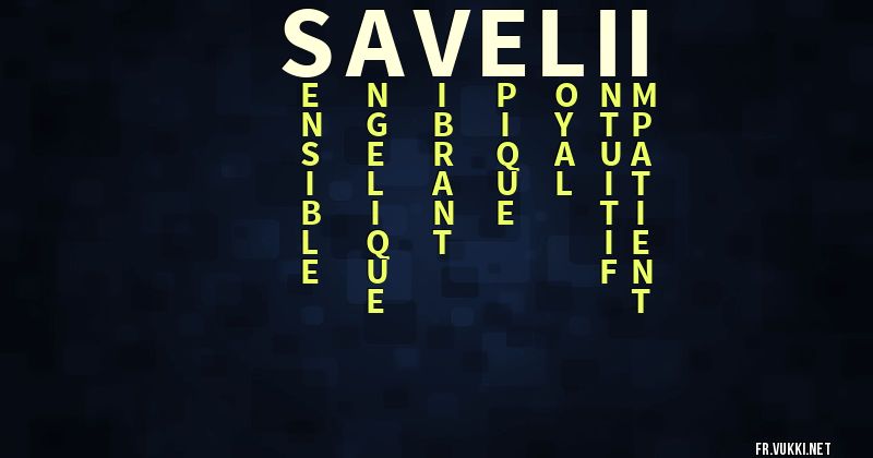 Signification du prénom savelii - ¿Que signifie ton prénom?