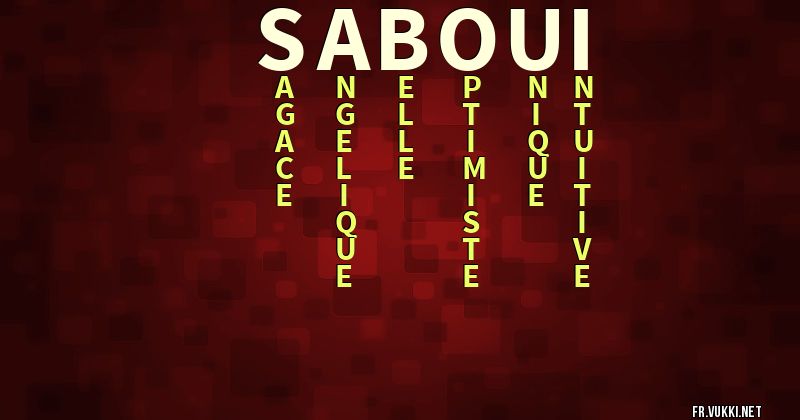 Signification du prénom saboui - ¿Que signifie ton prénom?