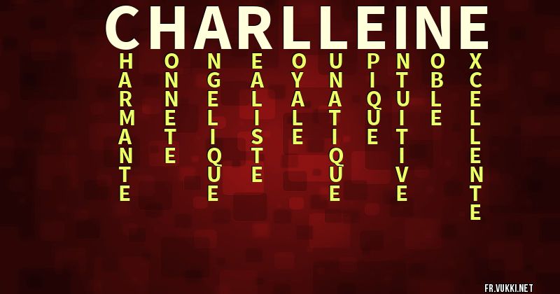Signification du prénom charlleine - ¿Que signifie ton prénom?