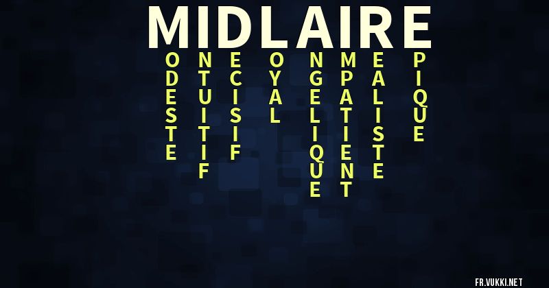 Signification du prénom midlaire - ¿Que signifie ton prénom?