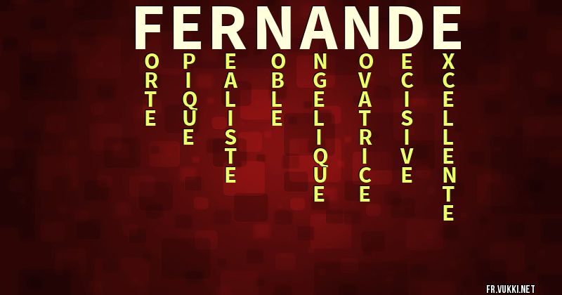 Signification du prénom fernande - ¿Que signifie ton prénom?