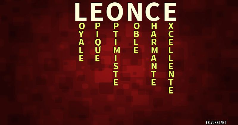 Signification du prénom léonce - ¿Que signifie ton prénom?