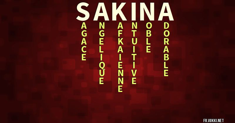 Signification du prénom sakina - ¿Que signifie ton prénom?