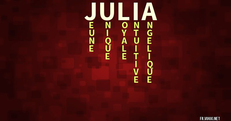 Signification du prénom julia - ¿Que signifie ton prénom?