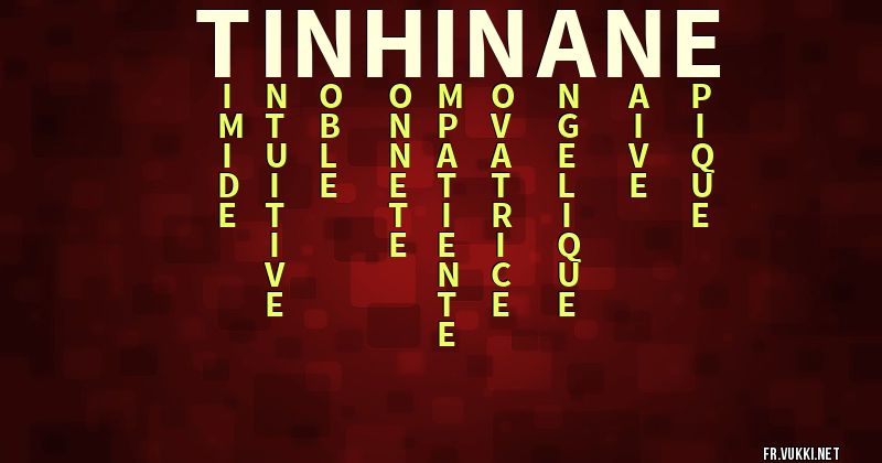 Signification du prénom tinhinane - ¿Que signifie ton prénom?